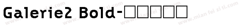 Galerie2 Bold字体转换